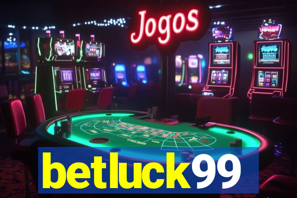 betluck99