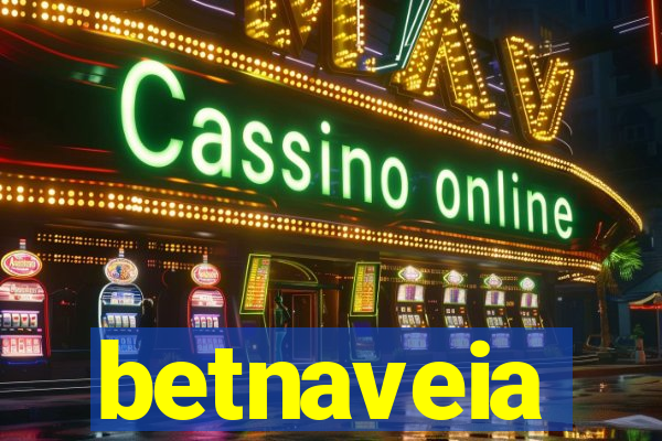 betnaveia