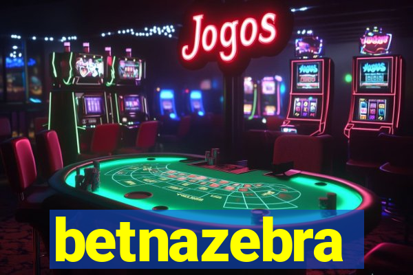 betnazebra