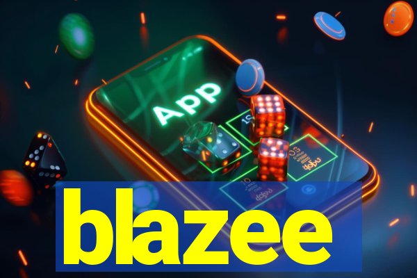 blazee