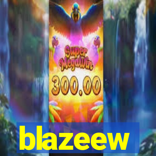 blazeew