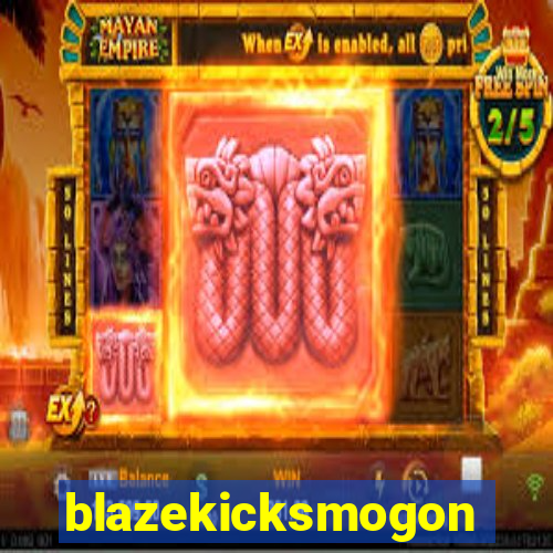 blazekicksmogon