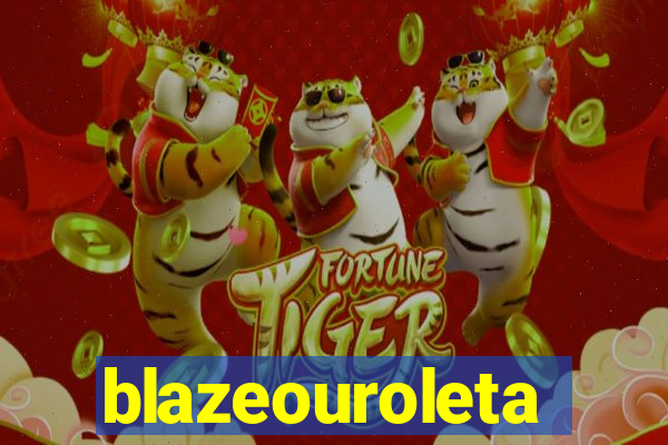 blazeouroleta