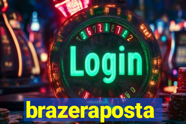 brazeraposta