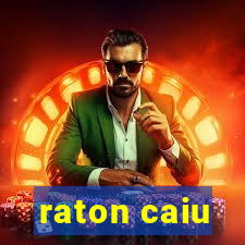 raton caiu