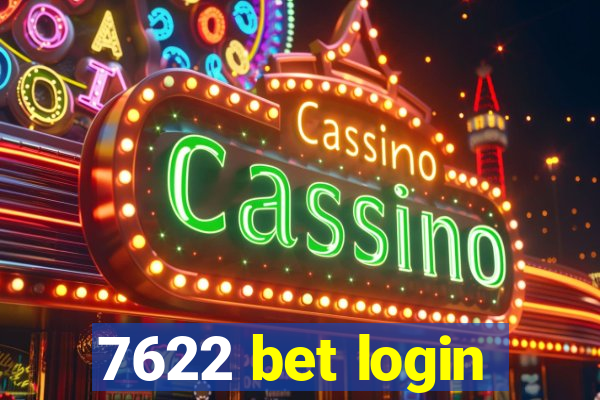 7622 bet login