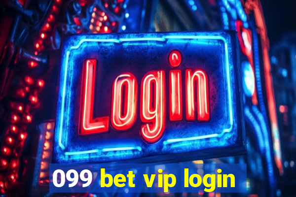 099 bet vip login