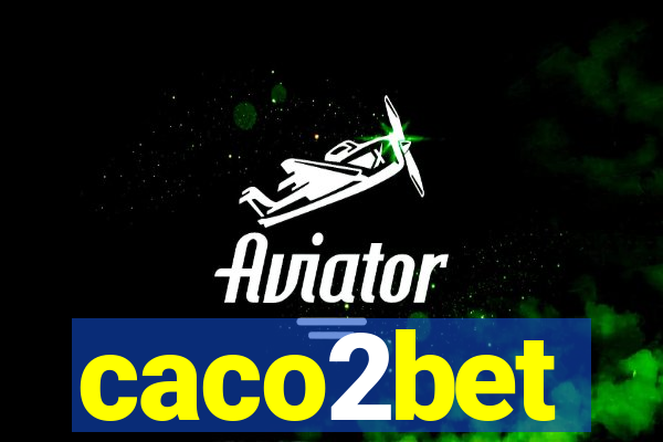 caco2bet