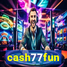 cash77fun