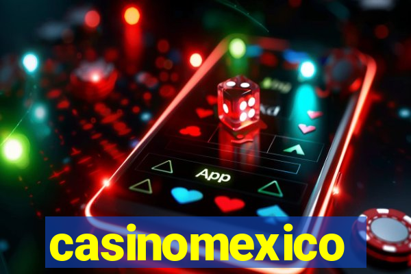 casinomexico