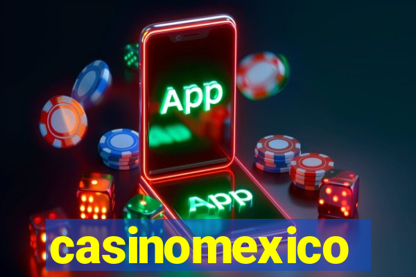 casinomexico