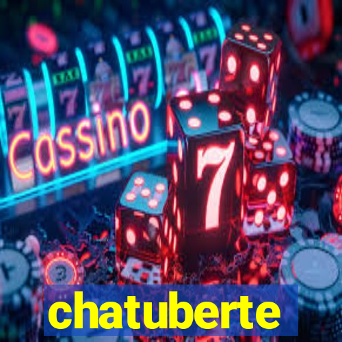 chatuberte