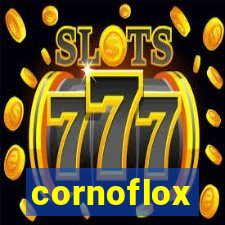 cornoflox