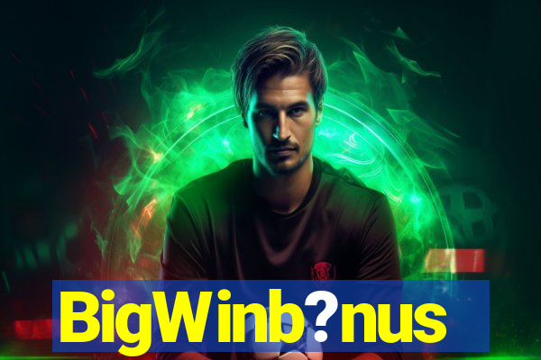 BigWinb?nus