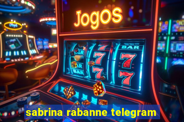 sabrina rabanne telegram