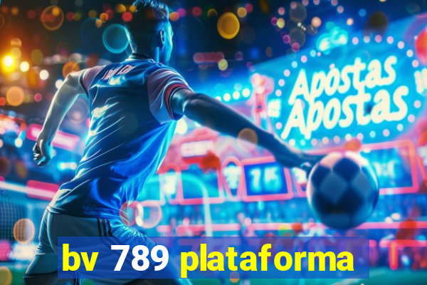 bv 789 plataforma