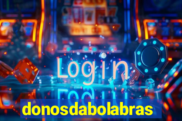 donosdabolabrasil.net