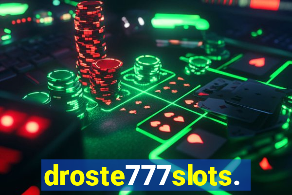 droste777slots.com