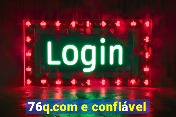 76q.com e confiável