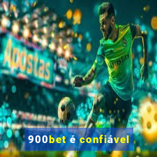 900bet é confiável