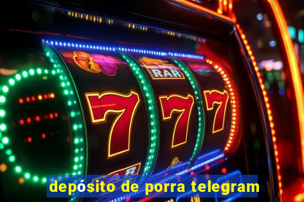 depósito de porra telegram