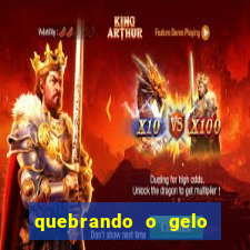 quebrando o gelo ler online