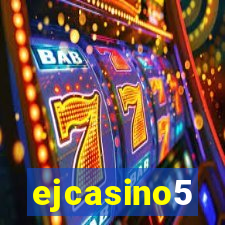 ejcasino5