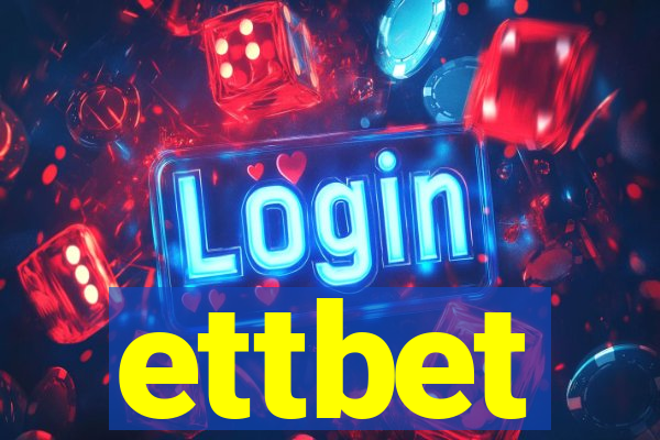 ettbet