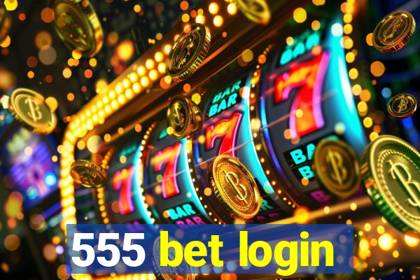 555 bet login