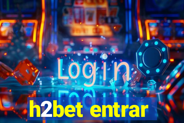 h2bet entrar