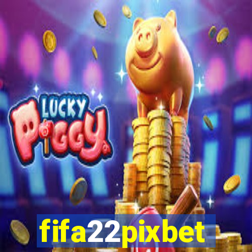 fifa22pixbet