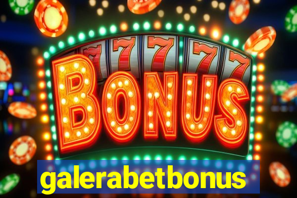 galerabetbonus