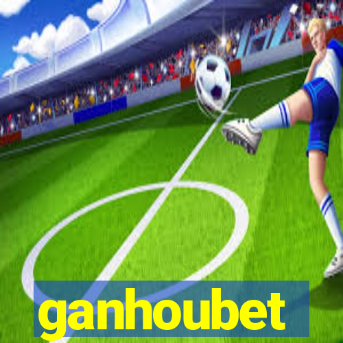 ganhoubet