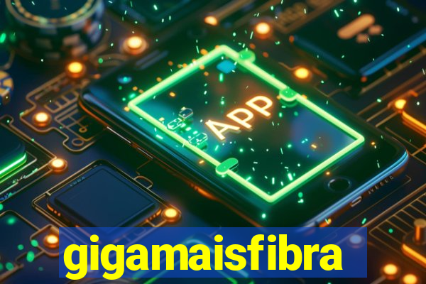 gigamaisfibra