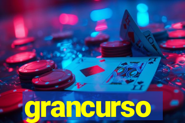 grancurso