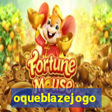 oqueblazejogo