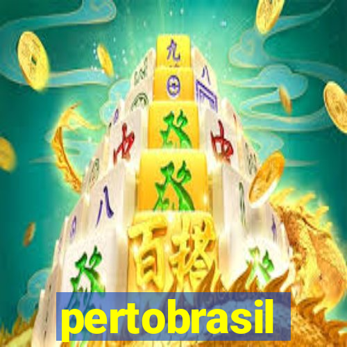 pertobrasil