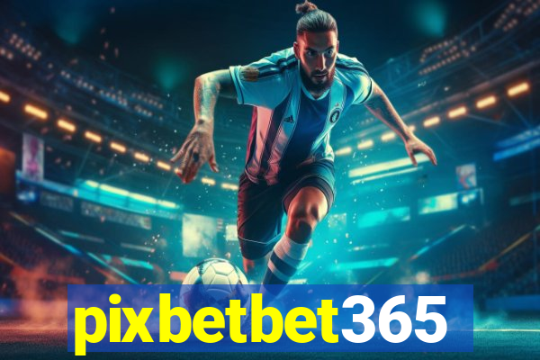 pixbetbet365