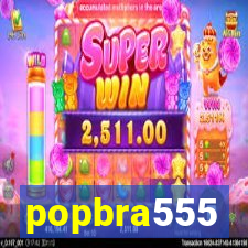 popbra555