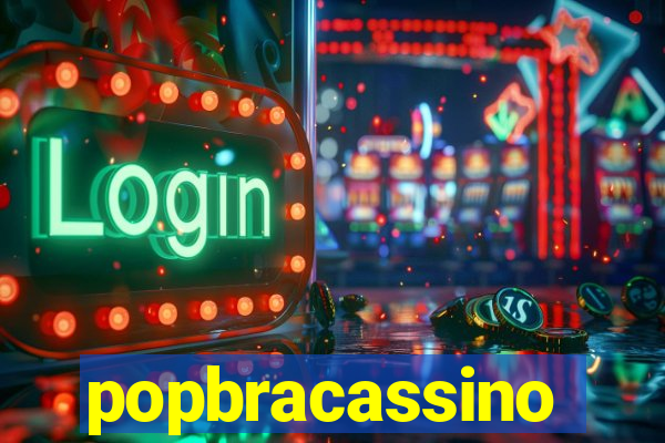 popbracassino