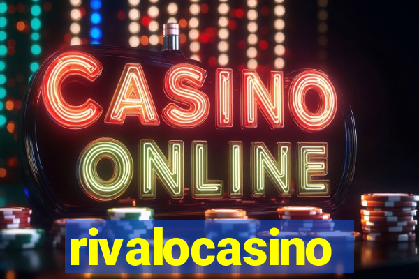 rivalocasino