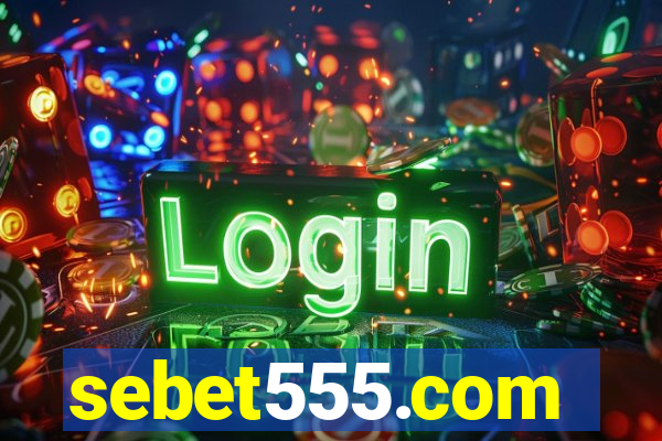 sebet555.com