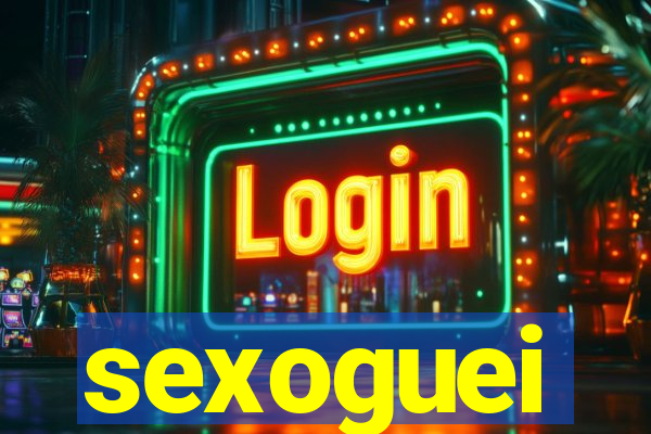 sexoguei