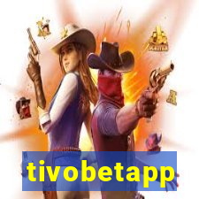 tivobetapp