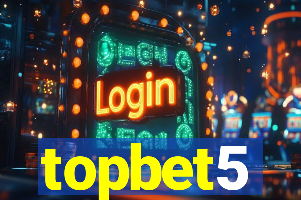 topbet5