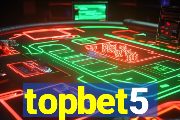 topbet5