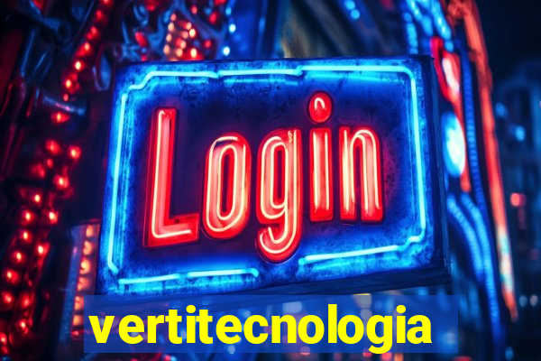 vertitecnologia