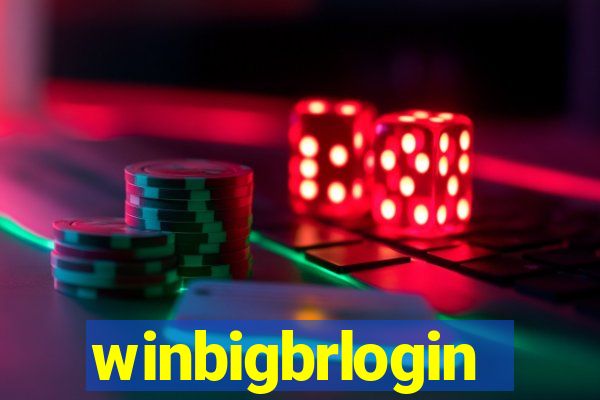 winbigbrlogin