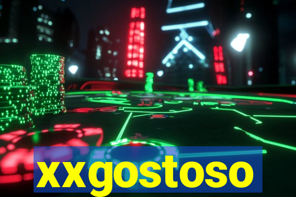 xxgostoso